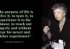 Quote of the Day by Eleanor Roosevelt:“The purpose of life is to live it, to taste it, to experience it to the utmost, to reach out eagerly and without fear for newer and richer experiences”; a powerful reminder to travel